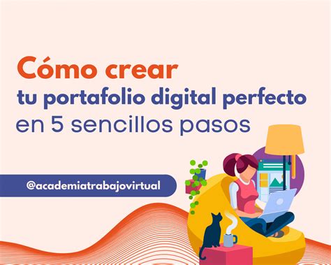 Cómo crear tu portafolio digital perfecto en 5 sencillos pasos