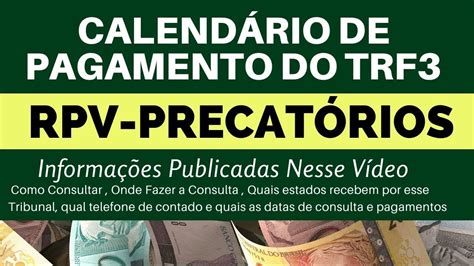 CalendÁrio De Pagamento Trf3 PrecatÓrios Rpv E Atrasados 2022 Youtube