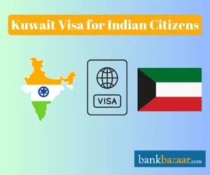 Kuwait Visa - Kuwait Visa for Indians & Types of Kuwait Visa