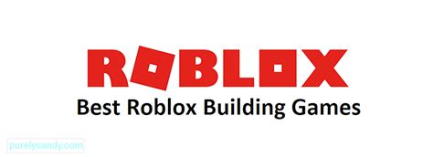 Los 5 Mejores Juegos De Construcción De Roblox