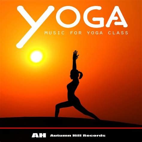 Yoga Music for Yoga Class by Various Artists : Napster