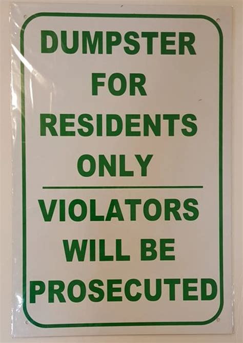 Dumpster for Residents only Sign (Aluminium , White,Rust Free)