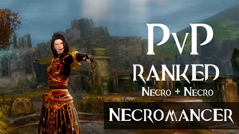 Guild Wars 2 Ranked PvP Necromancer Duo YouTube