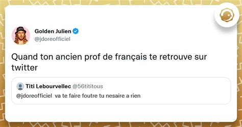 Top Des Meilleurs Tweets Sur Les Profs De Fran Ais Twog