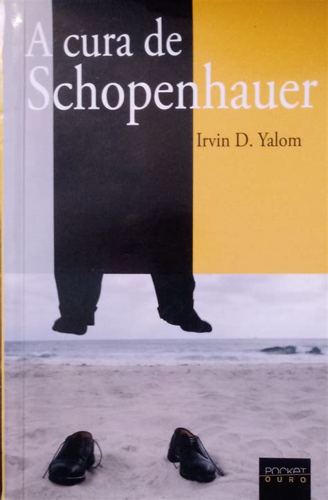 A Cura De Schopenhauer - Biblioteca do Comendador: A cura de Schopenhauer