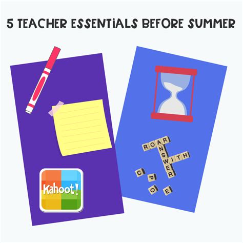 Top 5 Teacher Essentials Before Summer - The ESL Educator