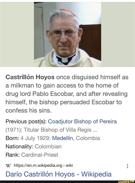 Castrill6n Hoyos Once Disguised Himself As A Milkman To Gain Access To The Home Of Drug Lord