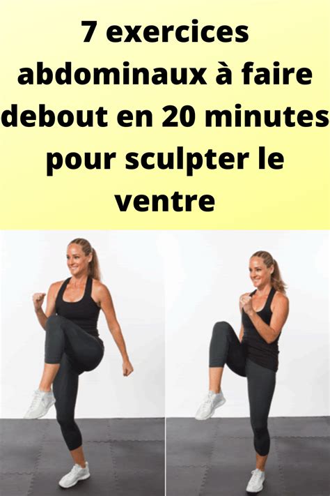 7 Exercices Abdominaux à Faire Debout En 20 Minutes Pour Sculpter Le Ventre Exercices