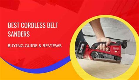 The Best Cordless Belt Sanders