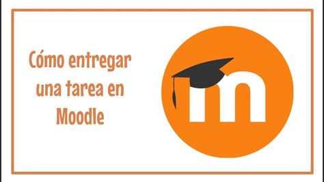 C Mo Entregar Tarea En Moodle Youtube