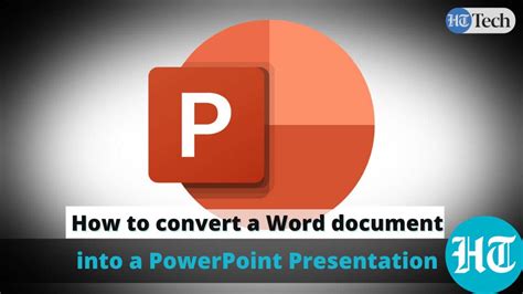 How To Automatically Convert A Word Document Into A Powerpoint Presentation Ht Tech