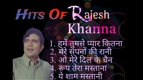 BEST OF RAJESH KHANNA HIT SONG JUKEBOX YouTube