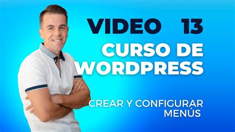 MENÚS en WordPress Curso de WordPress 2023 Crear gestiona y