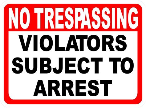 No Trespassing Violators Subject To Arrest Sign Security Signs Signs