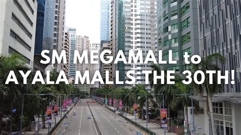 Sm Megamall To Ayala Malls The 30th Sunday Afternoon Walking Tour