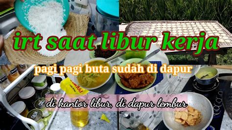 Kegiatan Irt Di Hari Libur Tetap Sibuk Di Dapur Bikin Rengginang