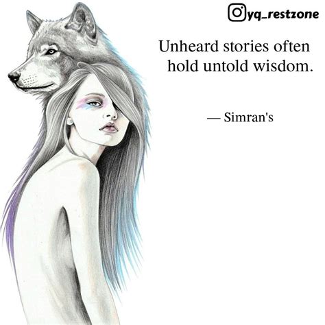 Hold Untold Wisdom Quotes Writings By Simran Gill Yourquote