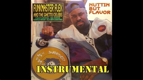 Funkmaster Flex And The Ghetto Celebs Nuttin But Flavor Prod By