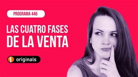 Las Cuatro Fases De La Venta Espabilismo®