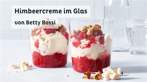 Himbeercreme Im Glas Rezept Von Betty Bossi Youtube