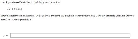 Solved Use Separation Of Variables To Find The General Chegg