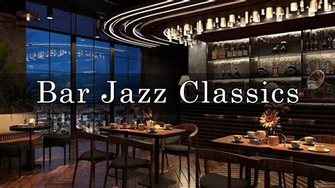 New York Jazz Lounge 🍷Relaxing Jazz Bar Classics for Working, Relaxing ...