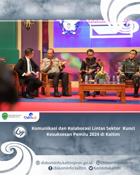 Komunikasi Dan Kolaborasi Lintas Sektor Kunci Kesuksesan Pemilu Di