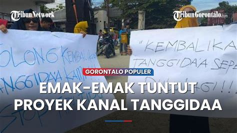 Emak Emak Turun Ke Jalan Tuntut Penyelesaian Proyek Kanal Tanggidaa