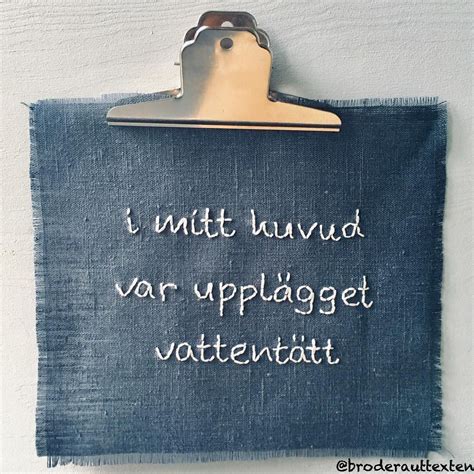 Broderauttexten On Instagram Not So Much I Verkligheten Instagram