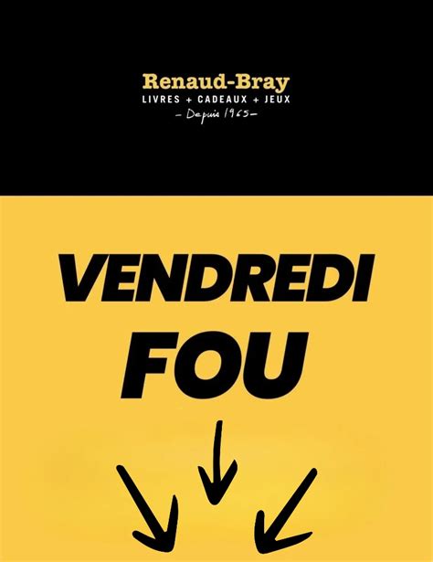 Circulaire Vendredi Fou Chez Renaud Bray Vendredi Fou