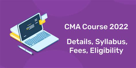 Cma Course Syllabus Duration Fees Eligibility Entri Blog