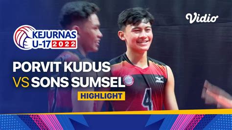 Highlights Putra Porvit Kudus Vs Sons Sumsel Kejurnas Bola Voli