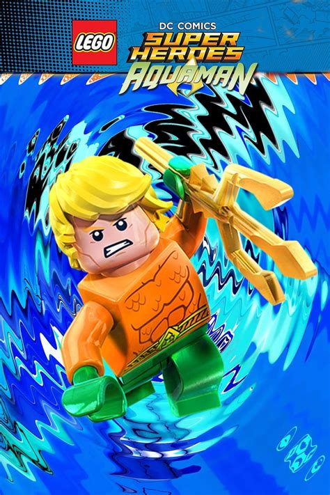 LEGO DC Comics Super Heroes Aquaman Rage Of Atlantis DVD Release