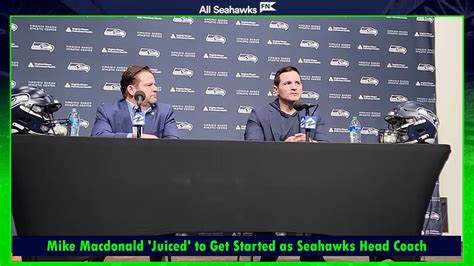 Mike Macdonald 'Juiced' to Get Started as Seahawks Head Coach