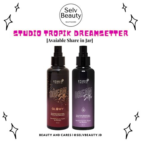 Jual Share In Jar Studio Tropik Dreamsetter Make Up Setting Spray