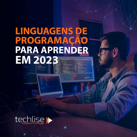 Linguagens De Programa O Essenciais Em Blog Techlise