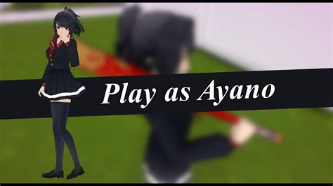 Play As Custom Ayano DL Requested II Yandere Simulator YouTube