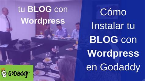 Cómo instalar wordpress en Godaddy Tu blog con wordpress YouTube