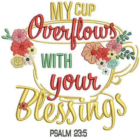 My Cup Overflows With Your Blessings Psalm 23-5 Bible Verse Religious ...