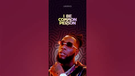 Common Person By Burna Boy Lyrics Shorts Likerics Youtube