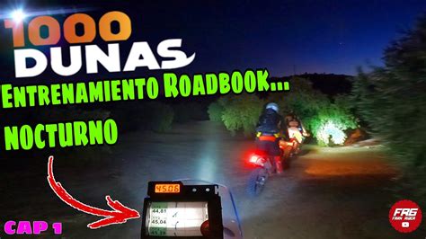 ENTRENAMIENTO ROADBOOK 1000 DUNAS ROADBOOK NOCTURNO PREPARANDONOS