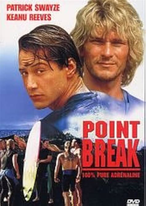 Point Break Starring Patrick Swayze Keanu Reeves Lupon Gov Ph