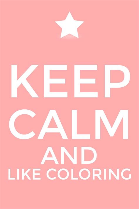 Coloring Calm Keep Calm Calm Artwork