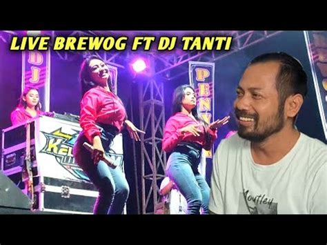 LIVE BREWOG AUDIO FT DJ TANTI PARGOY DI PONOROGO YouTube