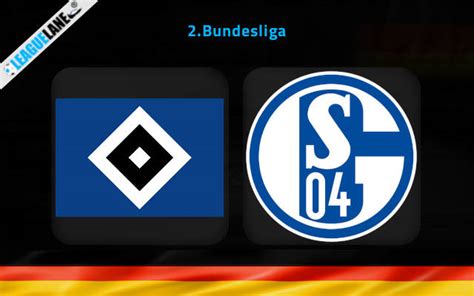 Hamburger SV Vs Schalke Predictions Betting Tips Match Preview