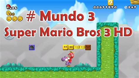 New Super Mario All Stars Hd Gameplay Do Mario Bros Mundo Youtube