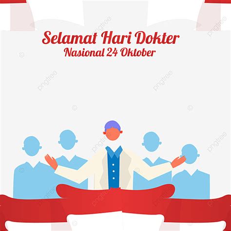 Gambar Merayakan Hari Dokter Nasional 24 Oktober 2021 Hari Dokter