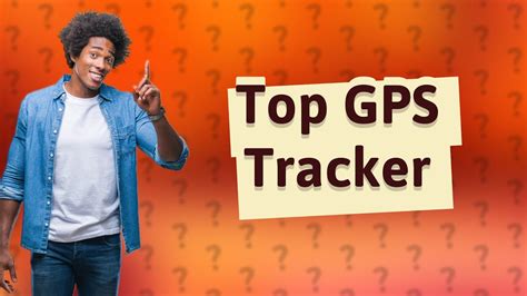 What Is The Best Gps Tracker For A Car Youtube