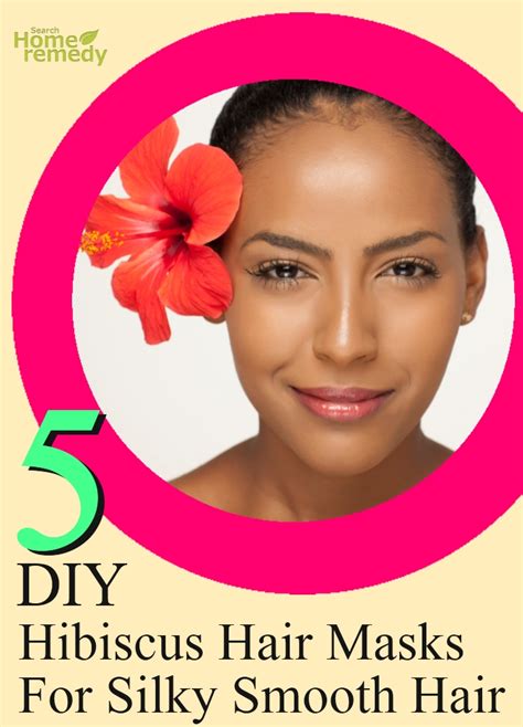 5 Diy Hibiscus Hair Masks For Silky Smooth Hair Search Home Remedy