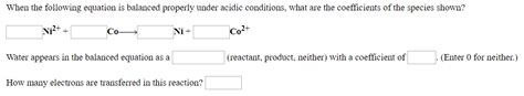 Solved When The Following Equation Is Balanced Properly